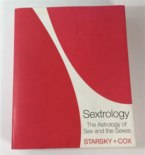 sextrology the astrology of sex and the sexes by quinn cox and stella