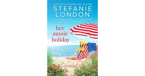 Her Aussie Holiday By Stefanie London