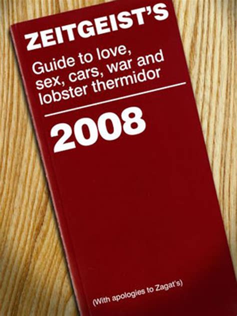 zeitgeist s guide to love sex cars war and lobster thermidor the
