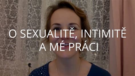 Denisa ŘÍha PaleČkovÁ Rozhovor O Sexualitě Intimitě A Mé Práci Youtube