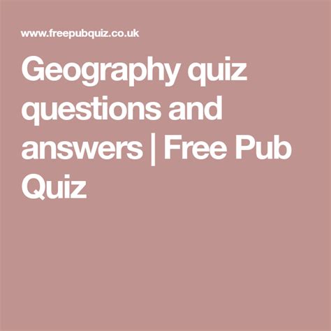 geography quiz questions  answers  pub quiz quiz questions  answers  pub quiz