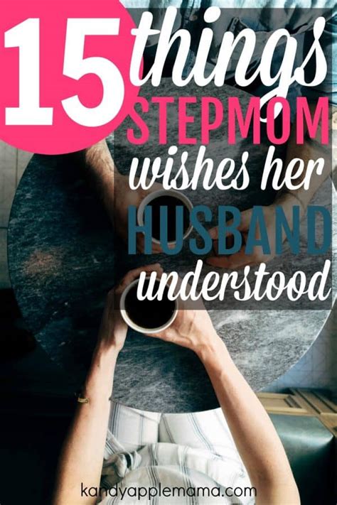 15 things stepmom wishes her husband knew dear dh