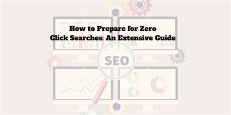 prepare   click searches  extensive guide