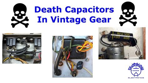 dealing   death capacitor  vintage gear youtube