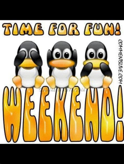 Weekend Fun Weekend Quotes Happy Weekend Weekend Greetings