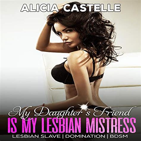 my daughter s friend is my lesbian mistress lesbian slave domination