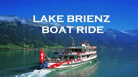 lake brienz brienzersee interlaken  brienz boat ride
