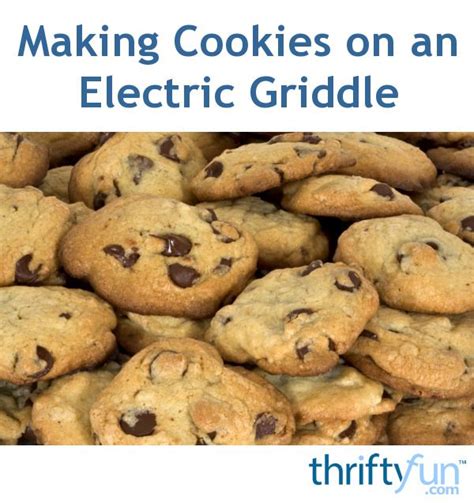 Making Cookies On An Electric Griddle Weight Watcher