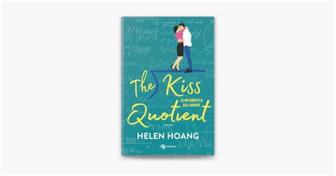 The Kiss Quotient La Matematica Dell Amore в Apple Books