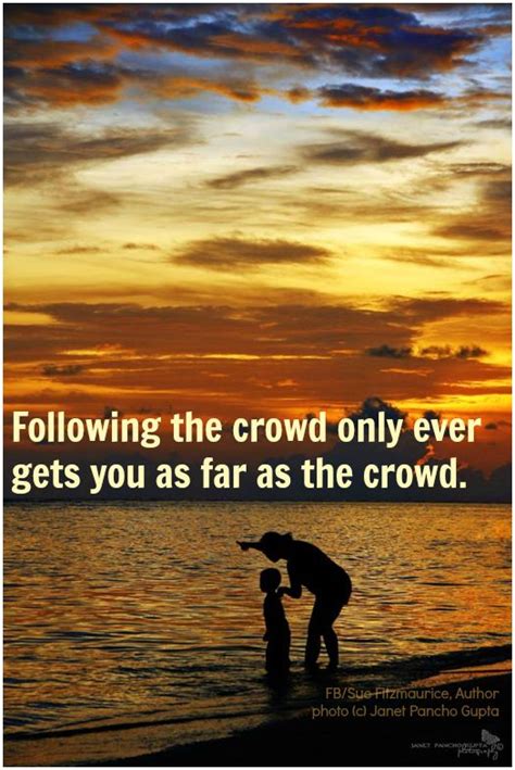 Don T Follow The Crowd Positive Inspirational Quotes Pinterest