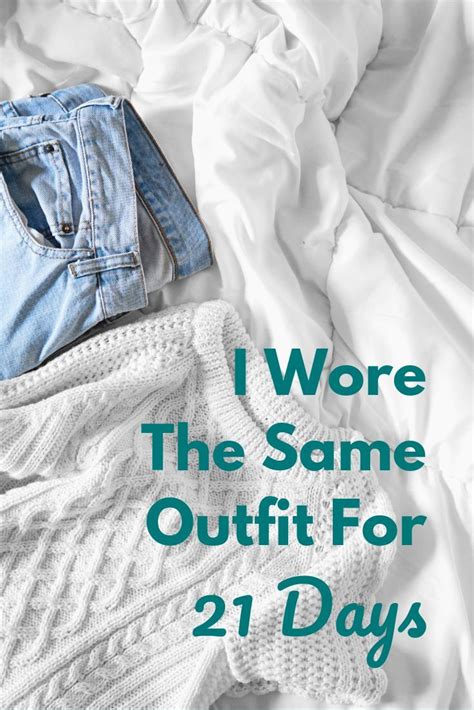 i wore the same outfit for 21 days minimalist capsule wardrobe trial