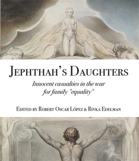 Just Released Jephthah S Daughters Innocent Casualties