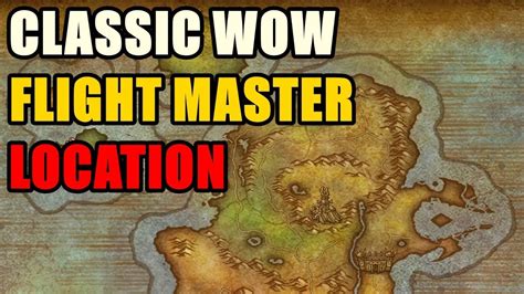 Azshara Flight Master Location Wow Classic Horde And Alliance Youtube