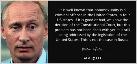 vladimir putin quote it is well known that homosexuality is a criminal offense