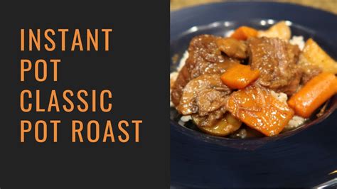 instant pot pot roast instant pot teacher