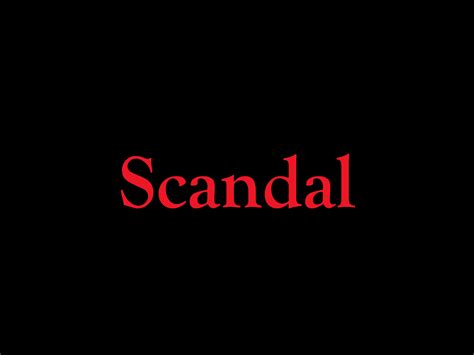 Scandal –