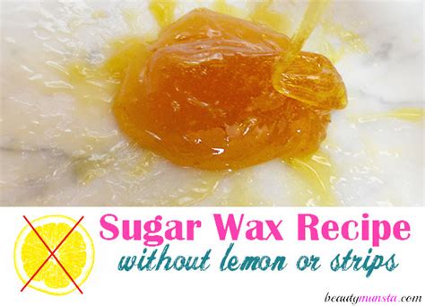 easy sugar wax recipe no lemon juice involved beautymunsta