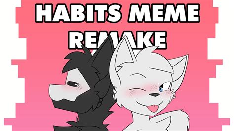 habits animation meme changed puro  lin remake youtube