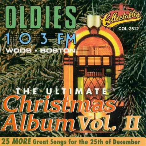 the ultimate christmas album vol 2 various artists songs reviews credits allmusic