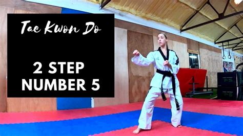 Tae Kwon Do 2 Step Sparring Number 5 Youtube