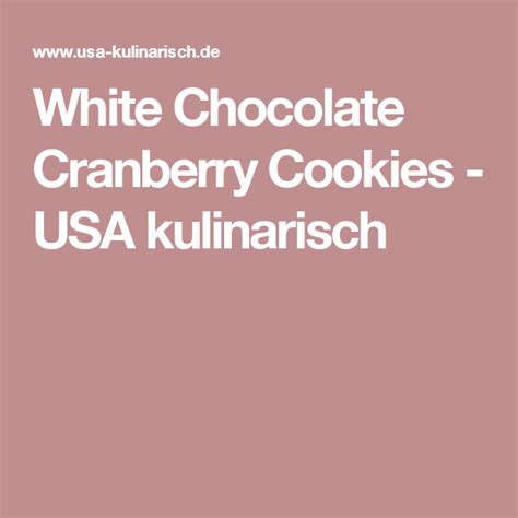 White Chocolate Cranberry Cookies Rezept Kulinarisch Vanillesirup