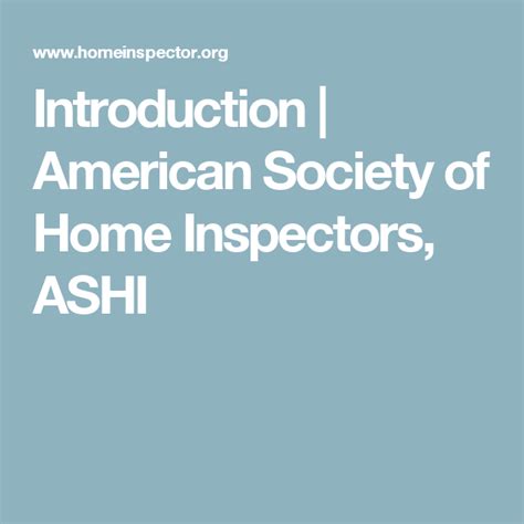 Introduction American Society Of Home Inspectors Ashi
