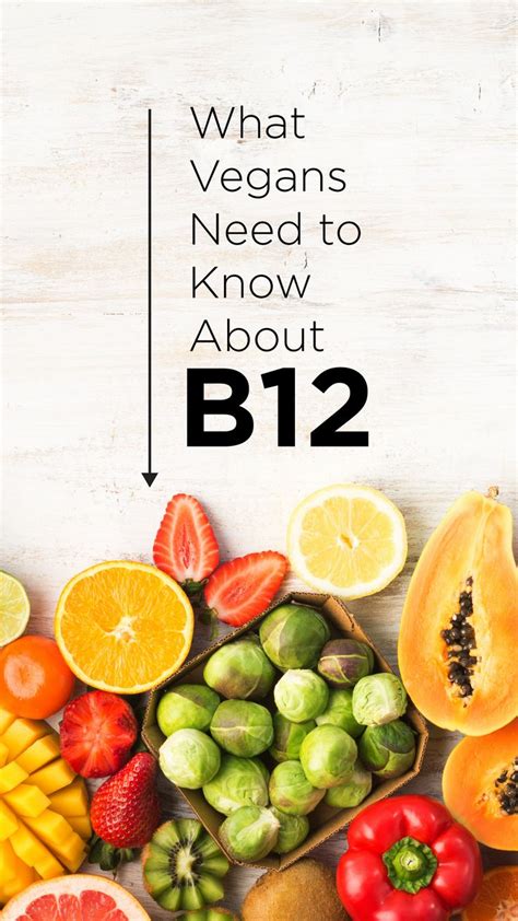 What Vegans Need To Know About B12 B12 Foods Vegan Vitamins For