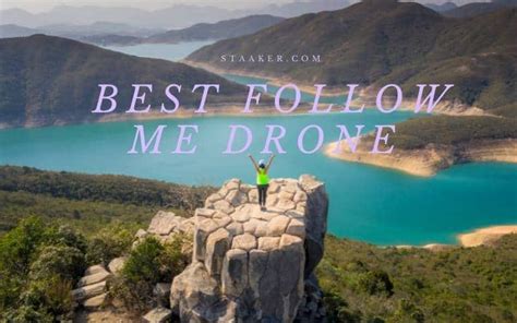 follow  drone  top review   staakercom