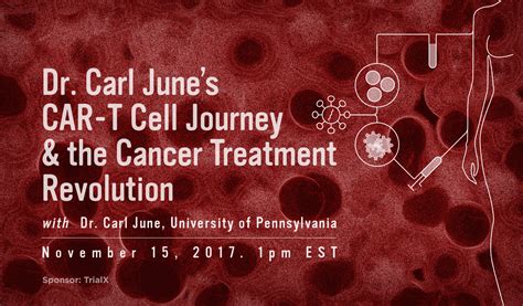 dr carl june s car t cell journey and the cancer