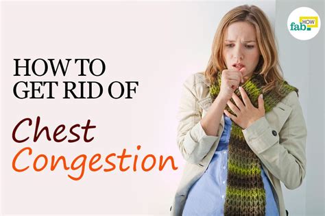 rid  chest congestion  natural remedies fab