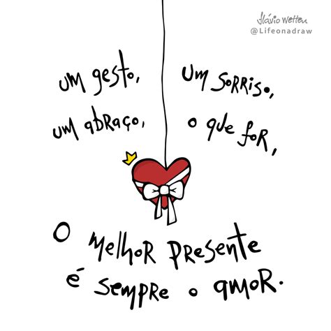 melhor presente  sempre  amor  palavras