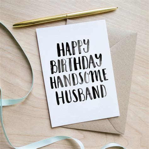 happy birthday handsome husband birthday card  sincerely