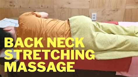 Back Stretching Neck Massage Youtube