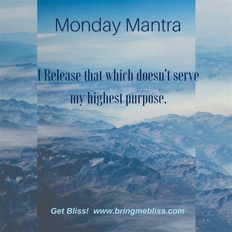 monday mantra i release bring me bliss