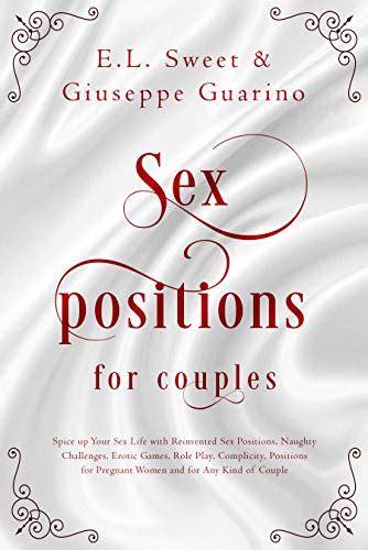 Sex Positions For Couples Spice Up Your Sex Life With Reinvented Sex