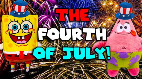 sbob  spongebobs fourth  july fireworks youtube