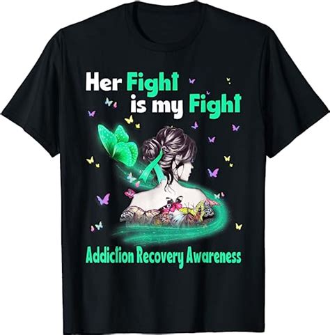 Her Fight Is My Fight Addiction Recovery Awareness T Shirt