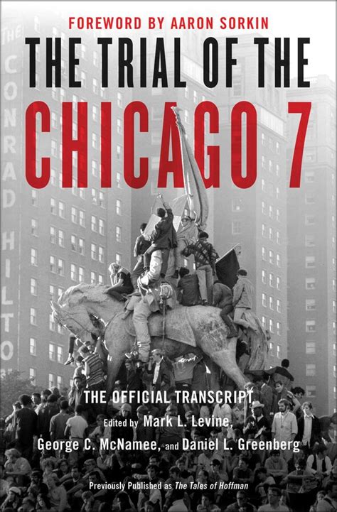 the trial of the chicago 7 the official transcript book by mark l