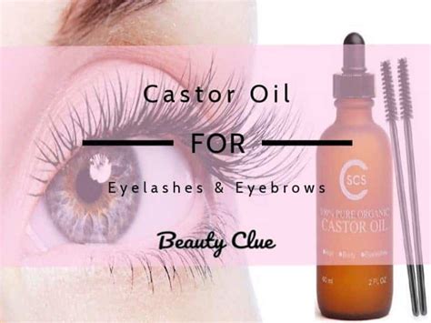 Castor Oil For Eyelashes Advantages Side Effects And