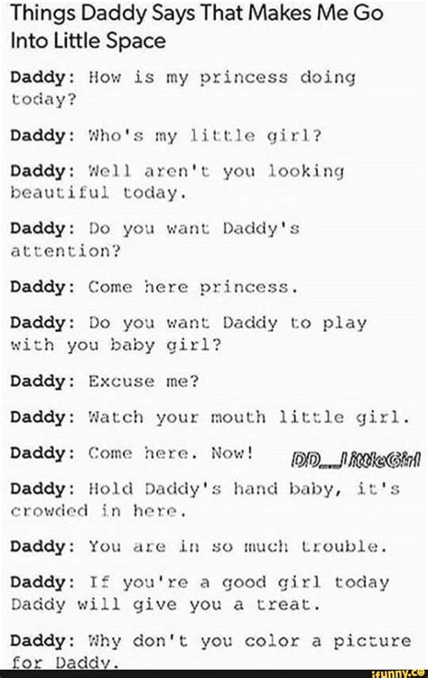 Things Daddy Says That Makes Me Go Into Little Space Daddy How Is My
