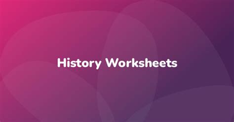 history worksheets  fun teaching