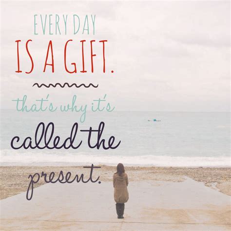 day   gift    called  present yoga quotes