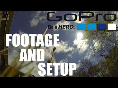 gopro hero  footage  setup youtube