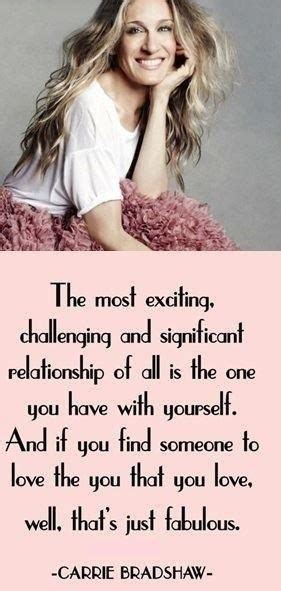 Love Yourself Carrie Bradshaw Quotes City Quotes