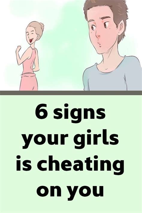 6 Signs Your Girls Is Cheating On You Health Tips For Women Health