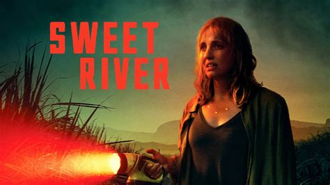 Sweet River Movies Plus