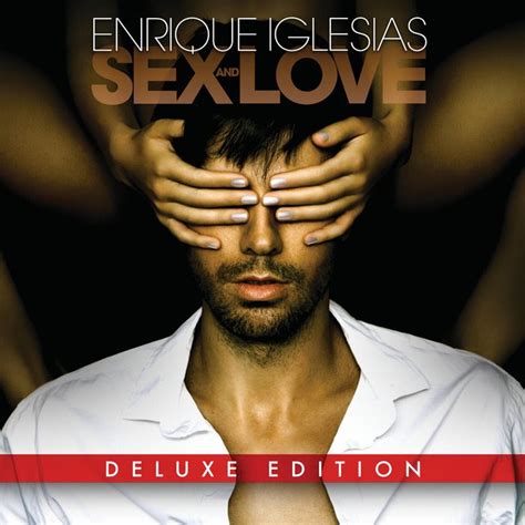 Enrique Iglesias Publica Su Disco Sex And Love Myipop