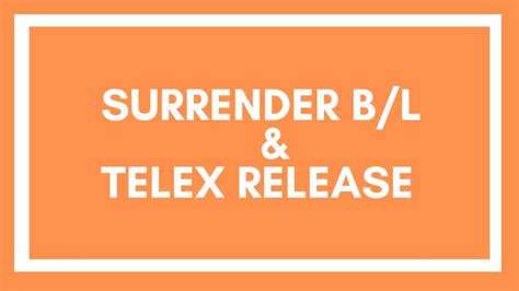 surrender bl telex release   telex release   surrender bl surrender bl means