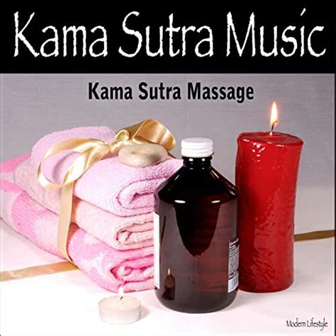 kama sutra music by kama sutra massage on amazon music