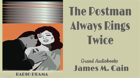 the postman always rings twice by james m cain radio broadcast